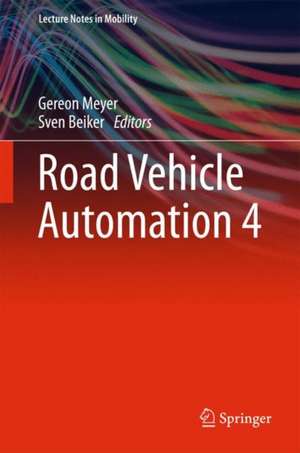 Road Vehicle Automation 4 de Gereon Meyer