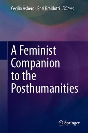 A Feminist Companion to the Posthumanities de Cecilia Åsberg