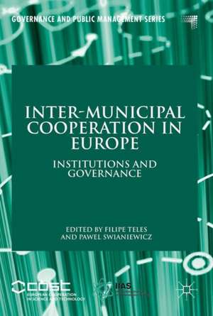 Inter-Municipal Cooperation in Europe: Institutions and Governance de Filipe Teles