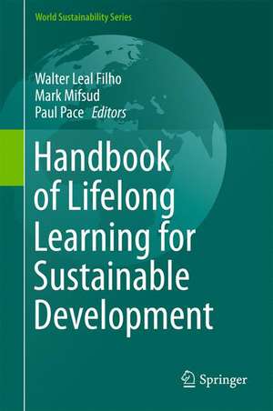 Handbook of Lifelong Learning for Sustainable Development de Walter Leal Filho