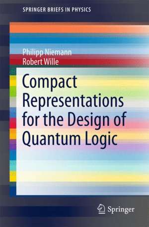 Compact Representations for the Design of Quantum Logic de Philipp Niemann