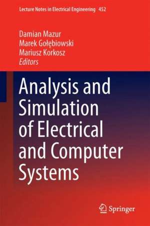 Analysis and Simulation of Electrical and Computer Systems de Damian Mazur