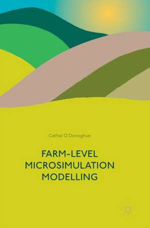 Farm-Level Microsimulation Modelling de Cathal O'Donoghue