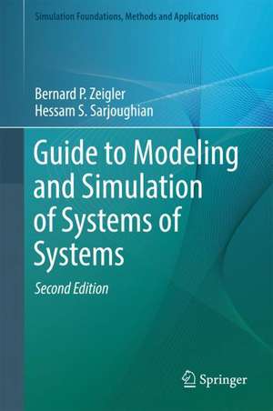 Guide to Modeling and Simulation of Systems of Systems de Bernard P. Zeigler