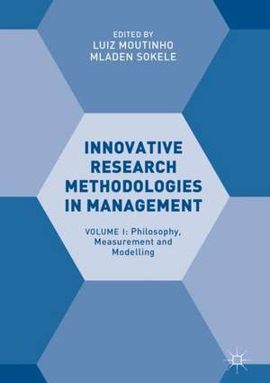 Innovative Research Methodologies in Management: Volume I: Philosophy, Measurement and Modelling de Luiz Moutinho