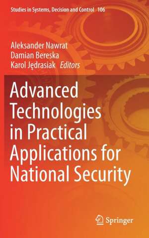 Advanced Technologies in Practical Applications for National Security de Aleksander Nawrat