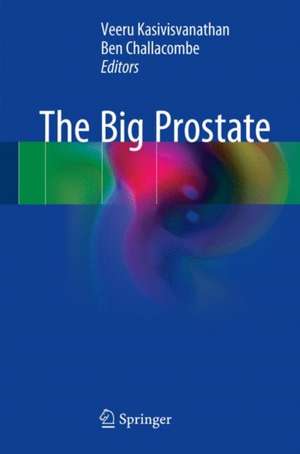 The Big Prostate de Veeru Kasivisvanathan