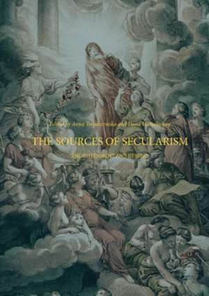 The Sources of Secularism: Enlightenment and Beyond de Anna Tomaszewska