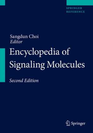 Encyclopedia of Signaling Molecules de Sangdun Choi