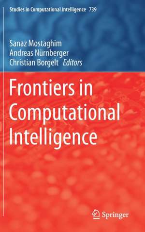 Frontiers in Computational Intelligence de Sanaz Mostaghim