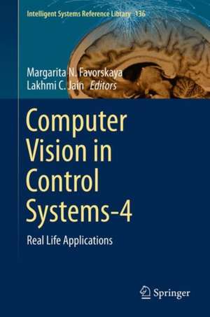 Computer Vision in Control Systems-4: Real Life Applications de Margarita N. Favorskaya