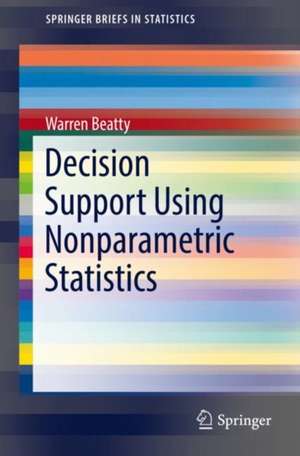 Decision Support Using Nonparametric Statistics de Warren Beatty