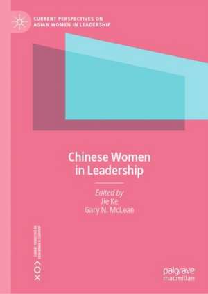 Chinese Women in Leadership de Jie Ke