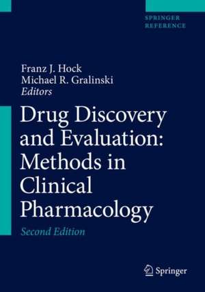 Drug Discovery and Evaluation: Methods in Clinical Pharmacology de Franz J. Hock