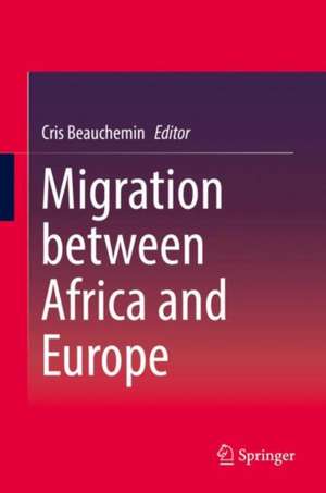 Migration between Africa and Europe de Cris Beauchemin