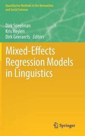 Mixed-Effects Regression Models in Linguistics de Dirk Speelman