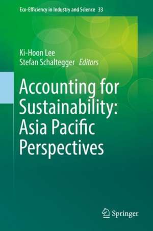 Accounting for Sustainability: Asia Pacific Perspectives de Ki-hoon Lee