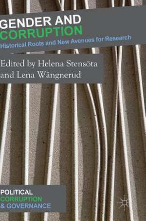 Gender and Corruption: Historical Roots and New Avenues for Research de Helena Stensöta