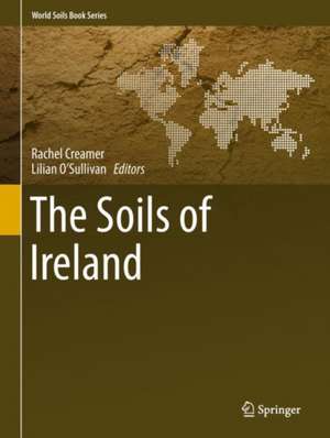 The Soils of Ireland de Rachel Creamer