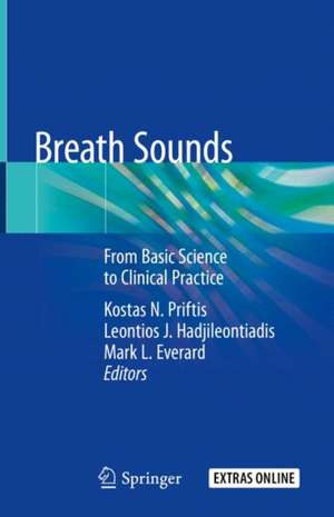 Breath Sounds: From Basic Science to Clinical Practice de Kostas N. Priftis