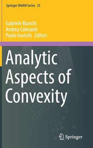 Analytic Aspects of Convexity de Gabriele Bianchi