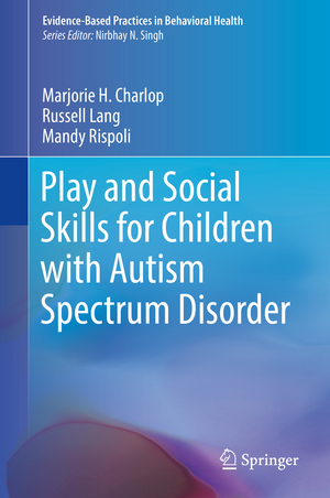 Play and Social Skills for Children with Autism Spectrum Disorder de Marjorie H. Charlop