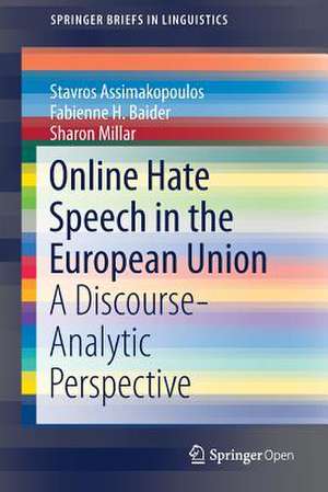 Online Hate Speech in the European Union: A Discourse-Analytic Perspective de Stavros Assimakopoulos