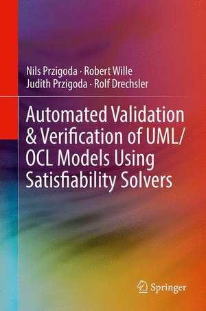 Automated Validation & Verification of UML/OCL Models Using Satisfiability Solvers de Nils Przigoda