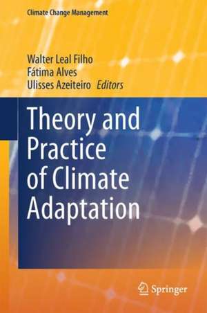 Theory and Practice of Climate Adaptation de Fátima Alves