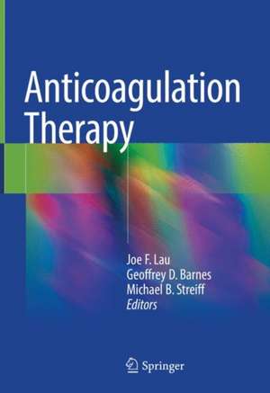 Anticoagulation Therapy de Joe F. Lau