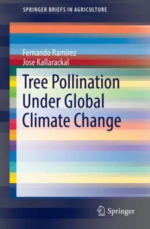 Tree Pollination Under Global Climate Change de Fernando Ramírez