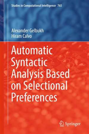 Automatic Syntactic Analysis Based on Selectional Preferences de Alexander Gelbukh