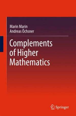 Complements of Higher Mathematics de Marin Marin