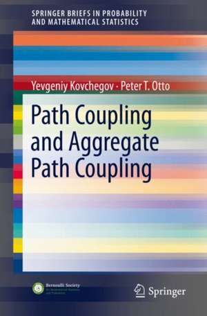 Path Coupling and Aggregate Path Coupling de Yevgeniy Kovchegov