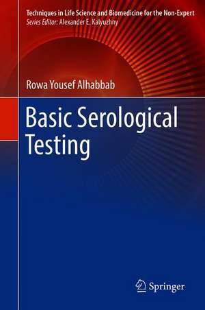 Basic Serological Testing de Rowa Yousef Alhabbab