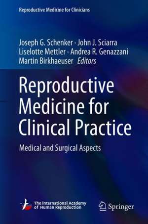 Reproductive Medicine for Clinical Practice: Medical and Surgical Aspects de Joseph G. Schenker