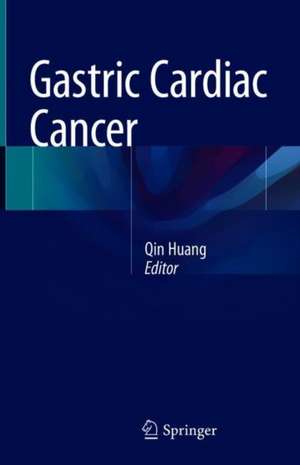 Gastric Cardiac Cancer de Qin Huang