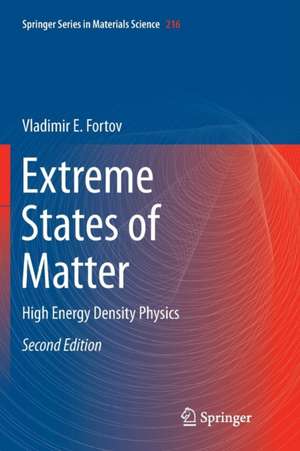 Extreme States of Matter: High Energy Density Physics de Vladimir E. Fortov