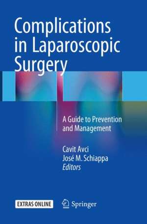 Complications in Laparoscopic Surgery: A Guide to Prevention and Management de Cavit Avci