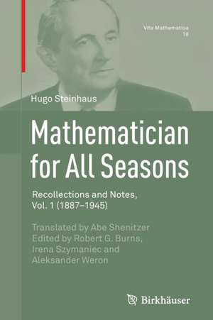 Mathematician for All Seasons: Recollections and Notes Vol. 1 (1887-1945) de Hugo Steinhaus