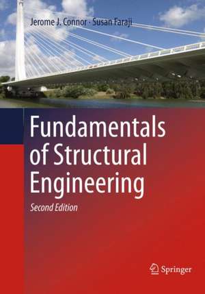 Fundamentals of Structural Engineering de Jerome J. Connor