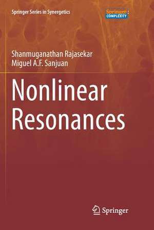 Nonlinear Resonances de Shanmuganathan Rajasekar