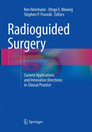 Radioguided Surgery: Current Applications and Innovative Directions in Clinical Practice de Ken Herrmann