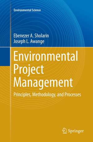 Environmental Project Management de Ebenezer A. Sholarin