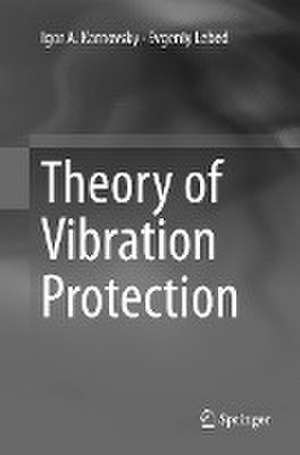 Theory of Vibration Protection de Igor A. Karnovsky