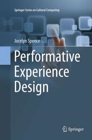 Performative Experience Design de Jocelyn Spence