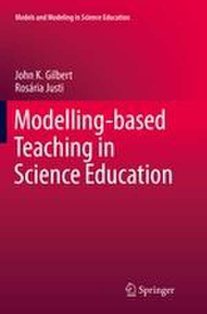 Modelling-based Teaching in Science Education de John K. Gilbert