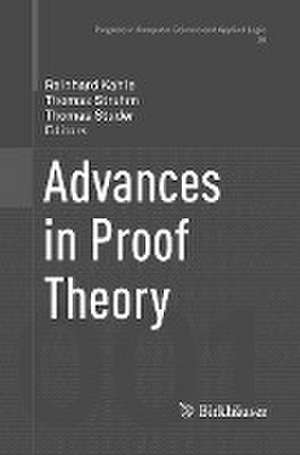Advances in Proof Theory de Reinhard Kahle
