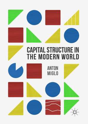 Capital Structure in the Modern World de Anton Miglo