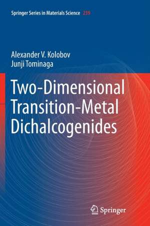 Two-Dimensional Transition-Metal Dichalcogenides de Alexander V. Kolobov